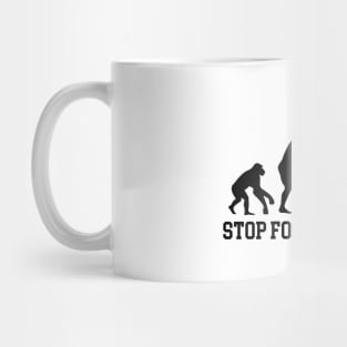 Stop following me! Mug